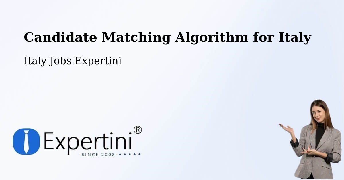 Candidate Matching Algorithm Overview – Pianiga - Italy Jobs Expertini