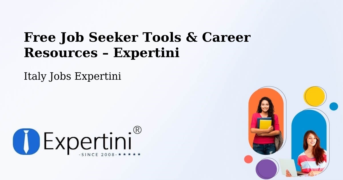 Free Job Seeker Tools & Career Resources – Pianiga - Pianiga, Italy Jobs Expertini