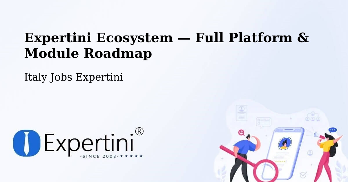 Expertini Ecosystem — Full Platform & Module Roadmap – Pianiga