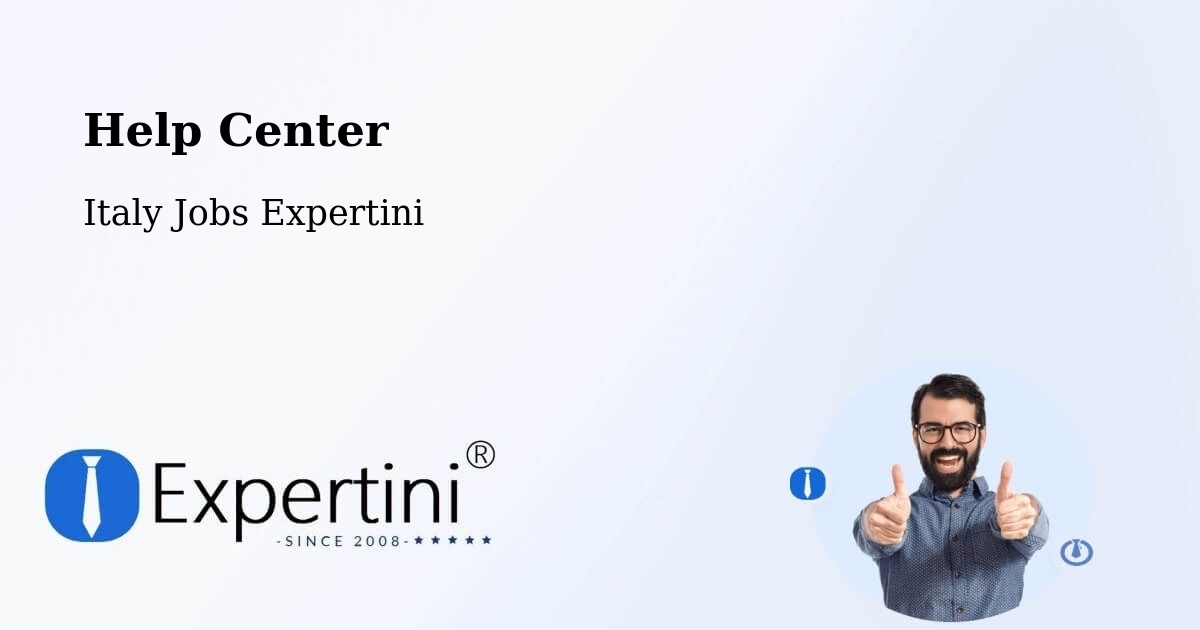 Help Center – Pianiga - Italy Jobs Expertini