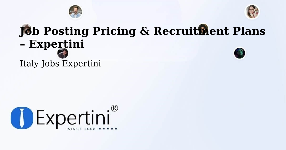 Job Posting Pricing & Recruitment Plans – Pianiga - Pianiga, Italy Jobs Expertini